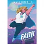 Faith by Julie Murphy