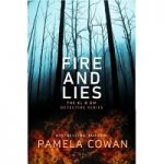 Fire And Lies by Pamela Cowan