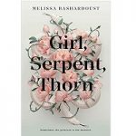 Girl serpent thorn by Melissa Bashardoust
