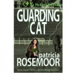 Guarding Cat by Patricia Rosemoor
