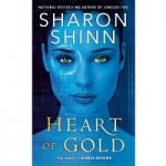 Heart of Gold by Sharon Shinn