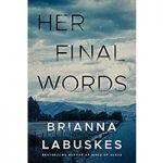 Her Final Words by Brianna Labuskes