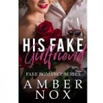 His Fake Girlfriend by Amber Nox