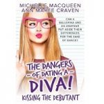 Kissing the Debutant by Michelle MacQueen