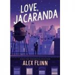 Love Jacaranda by Alex Flinn