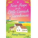 New Hope for the Little Cornish Farmhouse by Nancy Barone