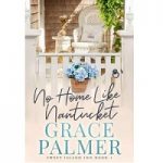 No Home Like Nantucket by Grace Palmer