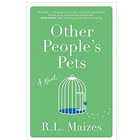Other People’s Pets by R.L. Maizes