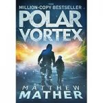 Polar Vortex by Matthew Mather