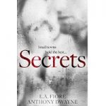 Secrets by L.A. Fiore