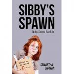 Sibby’s Spawn by Samantha Garman