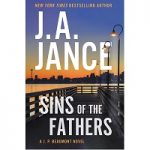 Sins of the Fathers by J. A. Jance