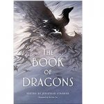 The Book of Dragons by Jonathan Strahan