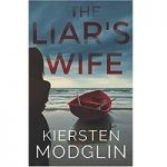 The Liar’s Wife by Kiersten Modglin