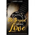 The Sound of our Love by Carry Lowe