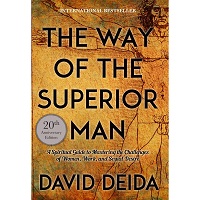The Way Of The Superior Man By David Deida Pdf Download Today Novels