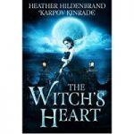 The Witch’s Heart by Heather Hildenbrand