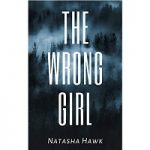 The Wrong Girl by Natasha Hawk