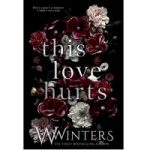This Love Hurts by Willow Winters