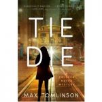 Tie Die by Max Tomlinson