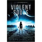 Violent Souls by Byron Bartlett