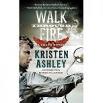 Walk Through Fire by Kristen Ashley