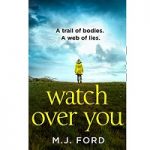 Watch Over You by M.J. Ford