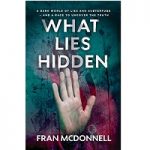 What Lies Hidden by Fran McDonnell