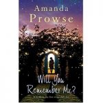 Will You Remember Me by Amanda Prowse