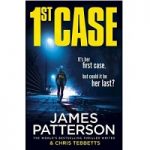 1st Case by James Patterson PDF