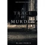 A Trace of Murder by Blake Pierce PDF