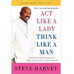 Act Like a Lady Think Like a Man by Steve Harvey PDF