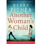 Another Woman’s Child by Kerry Fisher PDF