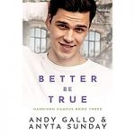Better Be True by Andy Gallo PDF