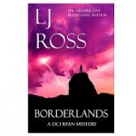 Borderlands by LJ Ross PDF