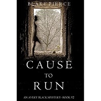 Cause to Run by Blake Pierce PDF