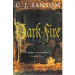 Dark Fire by C. J. Sansom PDF