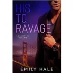 His To Ravage by Emily Hale PDF