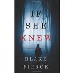 If She Knew by Blake Pierce PDF