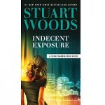 Indecent Exposure by Stuart Woods PDF