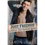 Just Friends by Saxon James PDF