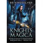 Knights Magica by BR Kingsolver PDF