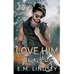 Love Him Steady by E.M. Lindsey PDF
