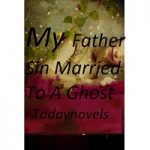 My Father's Sin Married To A Ghost PDF