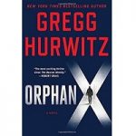 Orphan X by Gregg Hurwitz