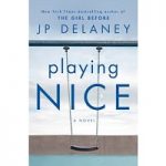 Playing Nice by JP Delaney PDF