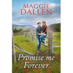 Promise Me Forever by Maggie Dallen PDF