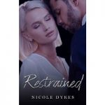 Restrained by Nicole Dykes PDF