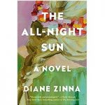 The All-Night Sun by Diane Zinna PDF