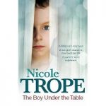 The Boy Under the Table by Nicole Trope PDF